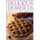Delicious Desserts When You Have Diabetes: Over 150 Recipes