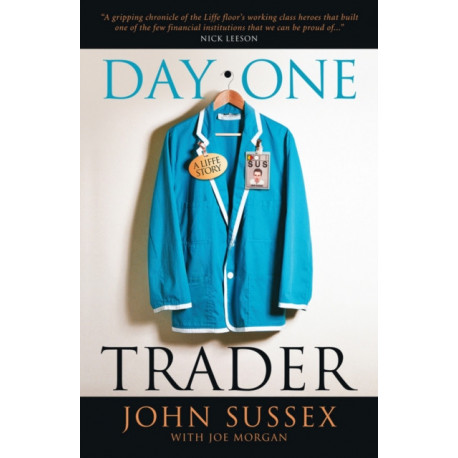 Day One Trader: A Liffe Story