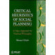 Critical Heuristics of Social Planning: A New Approach to Practical Philosophy