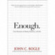 Enough: True Measures of Money, Business, and Life
