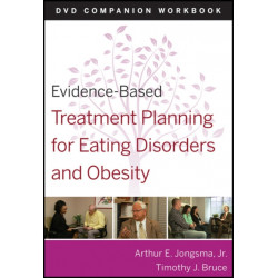Evidence-Based Treatment Planning for Eating Disorders and Obesity Companion Workbook