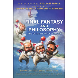 Final Fantasy and Philosophy: The Ultimate Walkthrough