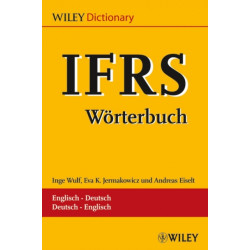 IFRS–Worterbuch / –Dictionary Englisch–Deutsch/ Deutsch–Englisch: Englisch-Deutsch / Deutsch-Englisch. Glossar / Glossary