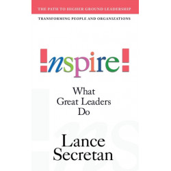 Inspire! What Great Leaders Do