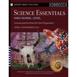 Science Essentials, High School Level: Lessons and Activities for Test Preparation