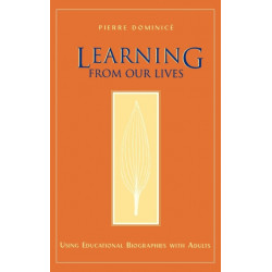 Learning from Our Lives: Using Educational Biographies with Adults