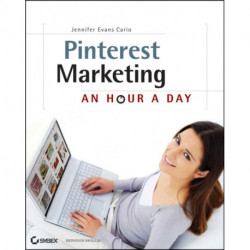 Pinterest Marketing: An Hour a Day