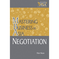 Negotiation Mastering Business in Asia