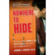 Nowhere to Hide: Why Kids with ADHD and LD Hate School and What We Can Do About It