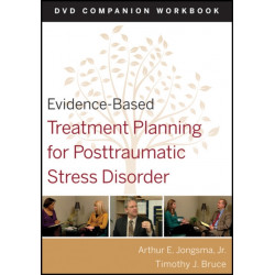 Evidence-Based Treatment Planning for Posttraumatic Stress Disorder, DVD Companion Workbook: DVD Companion Workbook