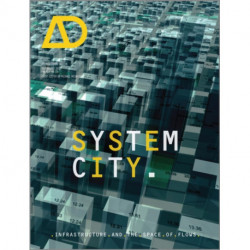 System City: Infrastructure and the Space of Flows