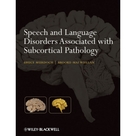 Speech and Language Disorders Associated with Subcortical Pathology