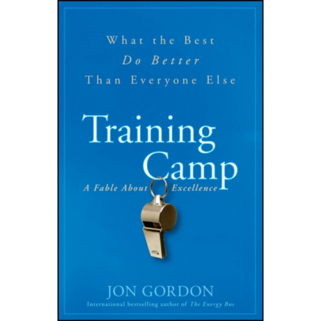Training Camp: What the Best Do Better Than Everyone Else