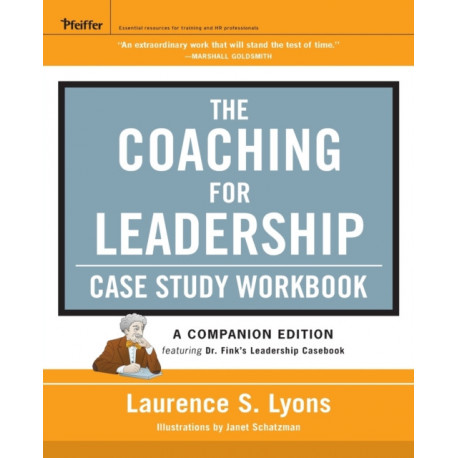 The Coaching for Leadership Case Study Workbook
