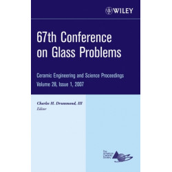 67th Conference on Glass Problems, Volume 28, Issue 1