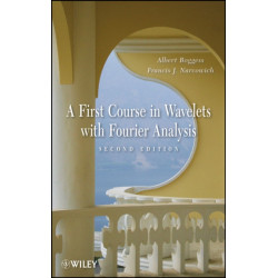 A First Course in Wavelets with Fourier Analysis