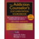 The Addiction Counselor's Documentation Sourcebook: The Complete Paperwork Resource for Treating Clients with Addictions