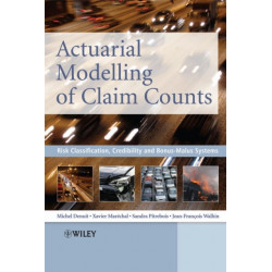 Actuarial Modelling of Claim Counts: Risk Classification, Credibility and Bonus-Malus Systems