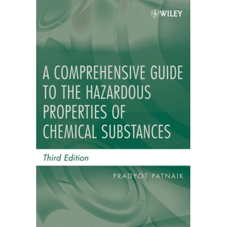 A Comprehensive Guide to the Hazardous Properties of Chemical Substances
