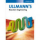 Ullmann's Reaction Engineering, 2 Volume Set