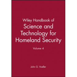 Wiley Handbook of Science and Technology for Hameland Security, V 4