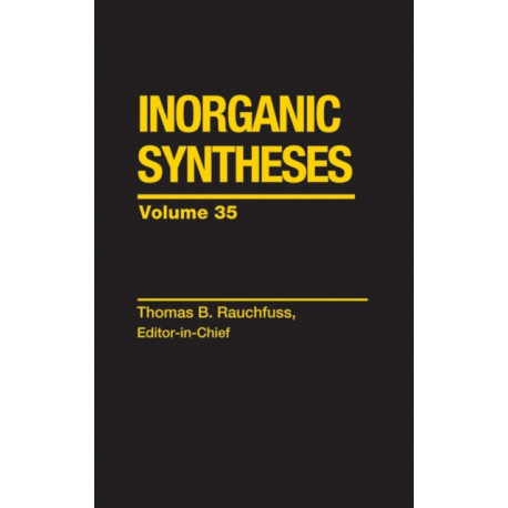 Inorganic Syntheses, Volume 35