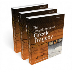 The Encyclopedia of Greek Tragedy
