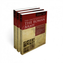The Encyclopedia of the Roman Army, 3 Volume Set: 3 Volume Set