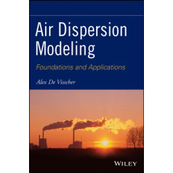 Air Dispersion Modeling: Foundations and Applications