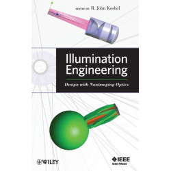 Illumination Engineering: Design with Nonimaging Optics
