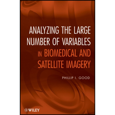 Analyzing the Large Number of Variables in Biomedical and Satellite Imagery