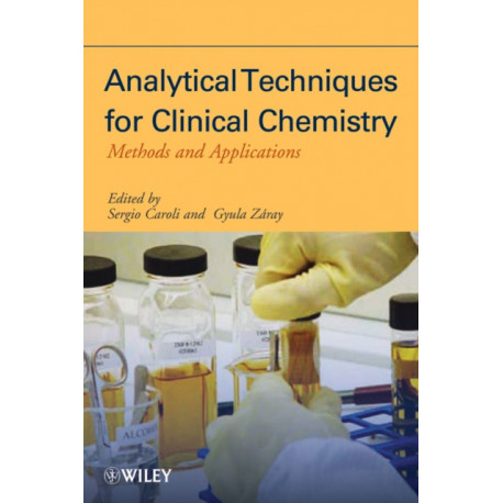 Analytical Techniques for Clinical Chemistry: Methods and Applications