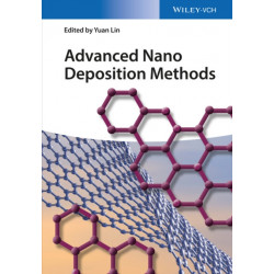 Advanced Nano Deposition Methods