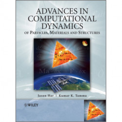 Advances in Computational Dynamics of Particles, Materials and Structures