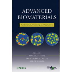 Advanced Biomaterials: Fundamentals, Processing, and Applications