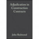 Adjudication in Construction Contracts