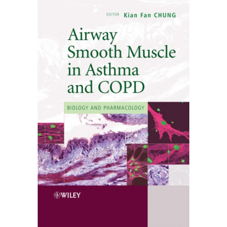 Airway Smooth Muscle in Asthma and COPD: Biology and Pharmacology