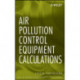 Air Pollution Control Equipment Calculations