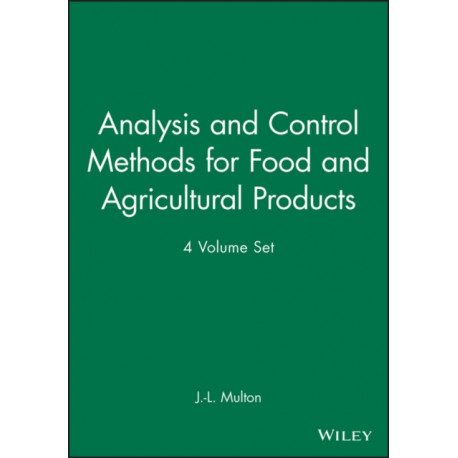 An Analysis and Control Methods for Food and Agricultural Products, 4 Volume Set