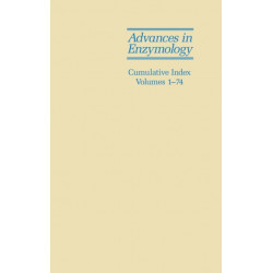 Advances in Enzymology and Related Areas of Molecular Biology: Cumulative Index, Volumes 1 - 74