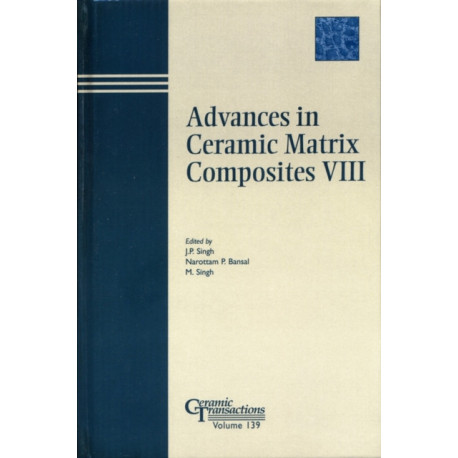 Advances in Ceramic Matrix Composites VIII