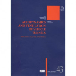 Aerodynamics and Ventilation of Vehicle Tunnels: Principles, Analysis, and Design
