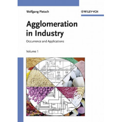 Agglomeration in Industry, 2 Volume Set: Occurrence and Applications