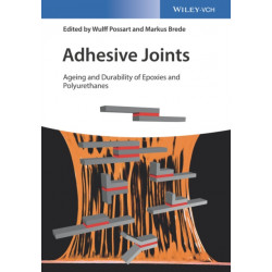 Adhesive Joints: Ageing and Durability of Epoxies and Polyurethanes