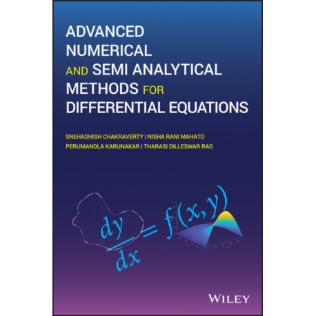 Advanced Numerical and Semi-Analytical Methods for Differential Equations