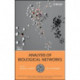 Analysis of Biological Networks