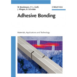 Adhesive Bonding: Materials, Applications and Technology