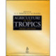 Agriculture in the Tropics