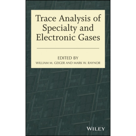 Trace Analysis of Specialty and Electronic Gases