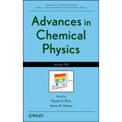 Advances in Chemical Physics, Volume 150